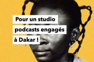 Lancement d'un studio de podcasts engagés à Dakar