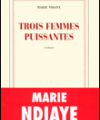 Trois femmes puissantes, Marie Ndiaye, 2009