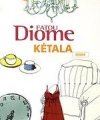 Fatou Diome - Ketala